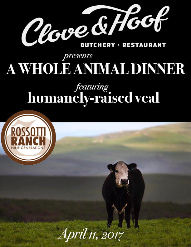 Whole Animal Dinner: humanely-raised veal